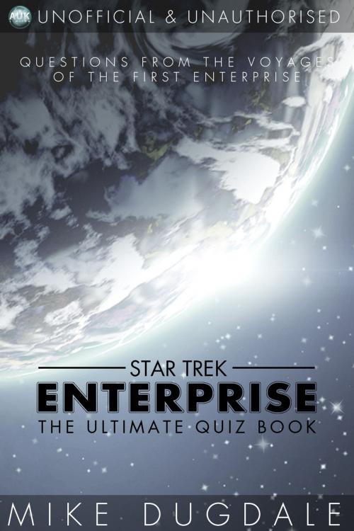 Cover of the book Star Trek: Enterprise - The Ultimate Quiz Book by Mike Dugdale, Andrews UK