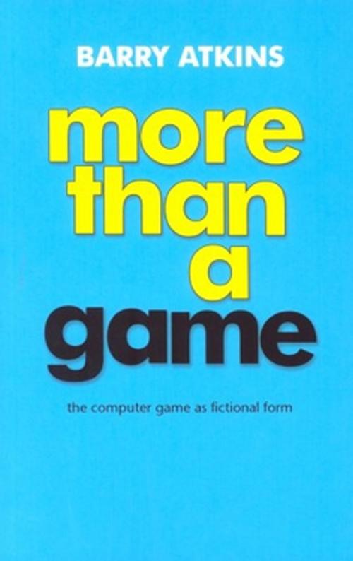 Cover of the book More than a game by Barry Atkins, Manchester University Press