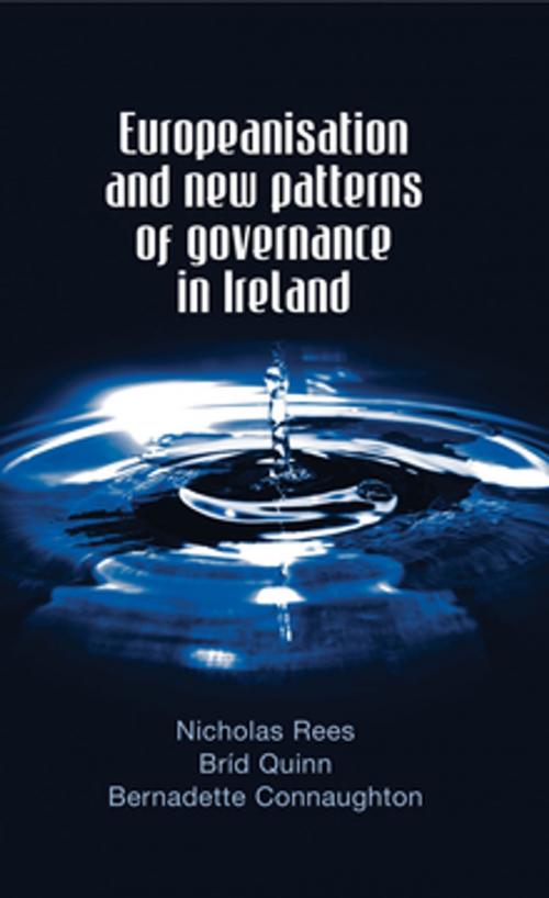 Cover of the book Europeanisation and new patterns of governance in Ireland by Nicholas Rees, Bríd Quinn, Bernadette Connaughton, Manchester University Press
