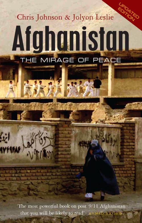 Cover of the book Afghanistan by Chris Johnson, Jolyon Leslie, Zed Books