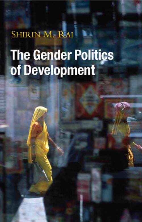 Cover of the book The Gender Politics of Development by Shirin M. Rai, Zed Books