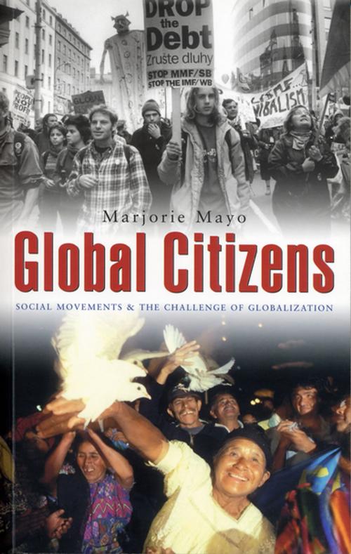 Cover of the book Global Citizens by Marjorie Mayo, Zed Books