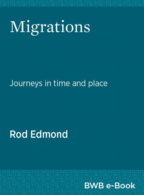 Cover of the book Migrations by Rod Edmond, Bridget Williams Books