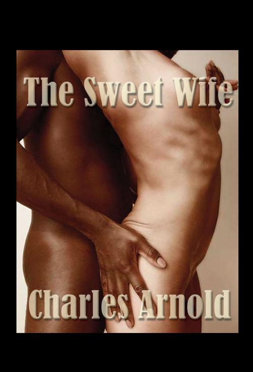 Cover of the book The Sweet Wife by Charles Arnold, Pink Flamingo