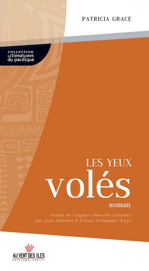 Cover of the book Les yeux volés by Patricia Grace, Au vent des îles