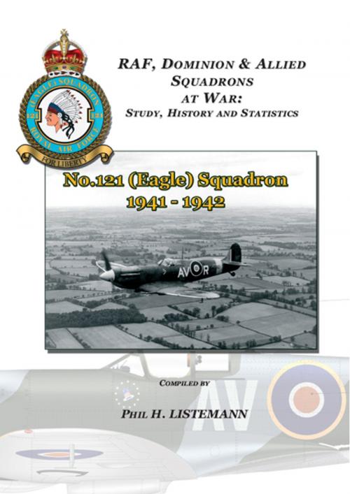 Cover of the book No. 121 (Eagle) Squadron 1941-1942 by Phil H. Listemann, Philedition