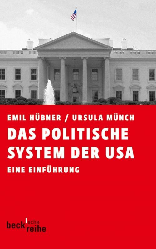 Cover of the book Das politische System der USA by Emil Hübner, Ursula Münch, C.H.Beck