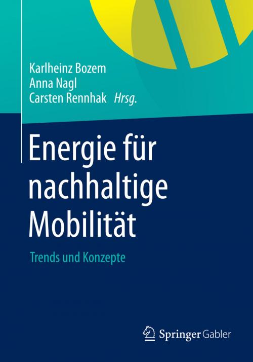 Cover of the book Energie für nachhaltige Mobilität by , Springer Fachmedien Wiesbaden