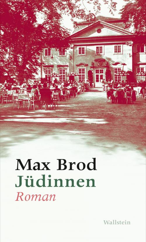 Cover of the book Jüdinnen. Roman by Max Brod, Wallstein Verlag