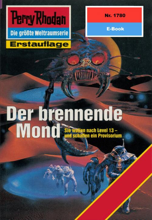 Cover of the book Perry Rhodan 1780: Der brennende Mond by Robert Feldhoff, Perry Rhodan digital