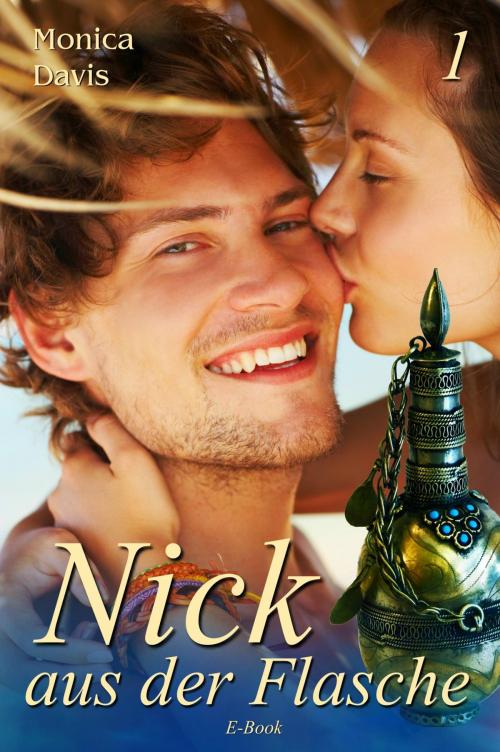 Cover of the book Nick aus der Flasche by Monica Davis, neobooks