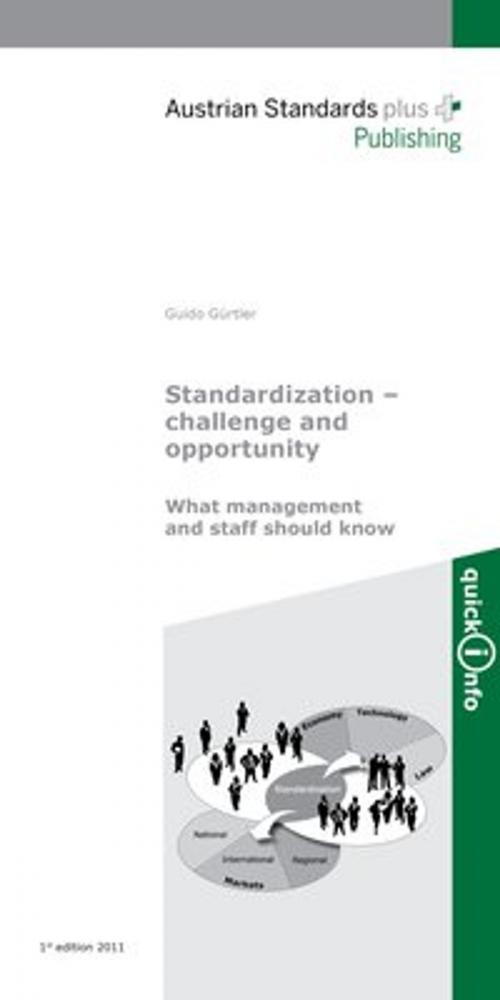 Cover of the book Standardization - Challenge and opportunity by Guido Gürtler, Austrian Standards plus Publishing