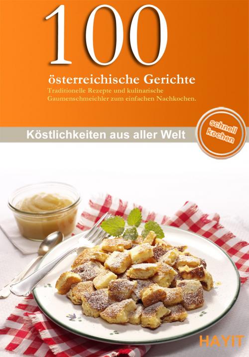 Cover of the book 100 österreichische Gerichte by Anita Nuding, Mundo Marketing