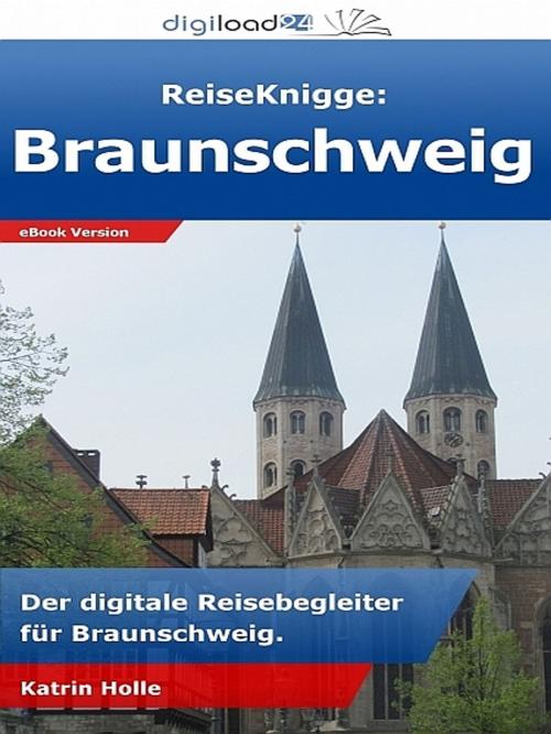 Cover of the book ReiseKnigge: Braunschweig by Katrin Holle, Katrin Holle