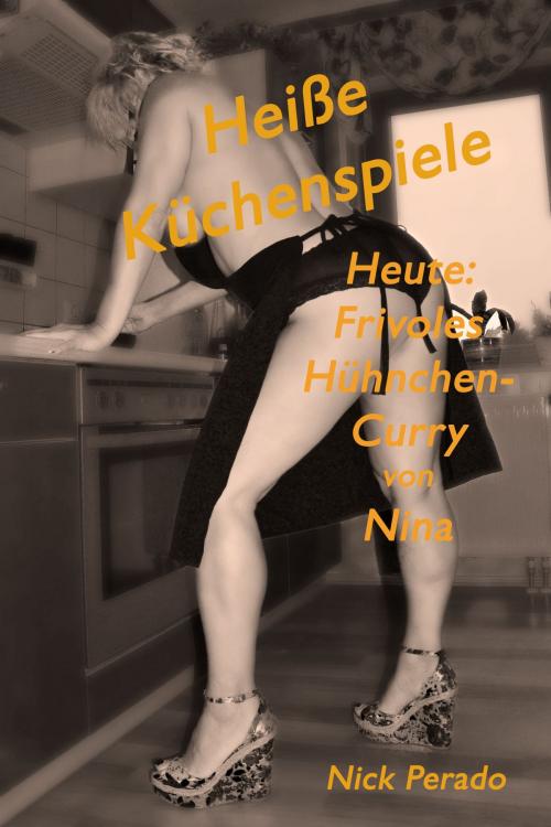 Cover of the book Hühnchen Curry by Nick Perado, Der Neue Morgen - UW