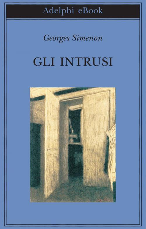 Cover of the book Gli intrusi by Georges Simenon, Adelphi