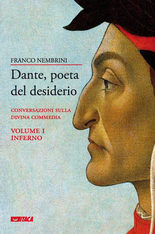Cover of the book Dante, poeta del desiderio – Volume I by Franco Nembrini, Maria Segato, Itaca