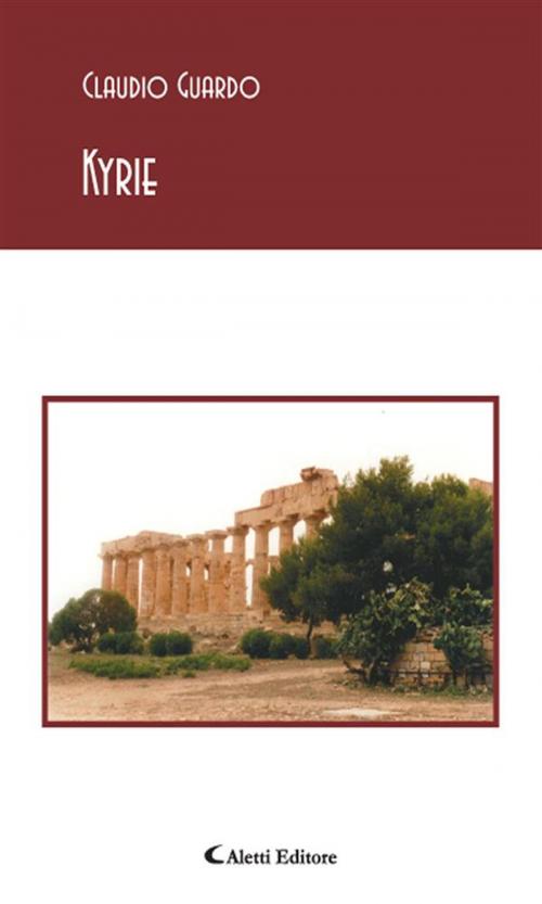Cover of the book Kyrie by Claudio Guardo, Aletti Editore