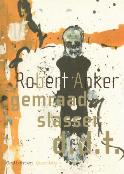 Cover of the book gemraad slasser d.d.t. by Robert Anker, Singel Uitgeverijen