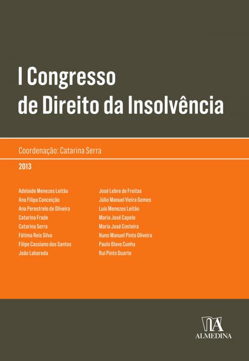 Cover of the book I Congresso de Direito da Insolvência by Catarina Serra, Almedina