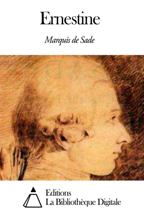 Cover of the book Ernestine by Marquis de Sade, Editions la Bibliothèque Digitale