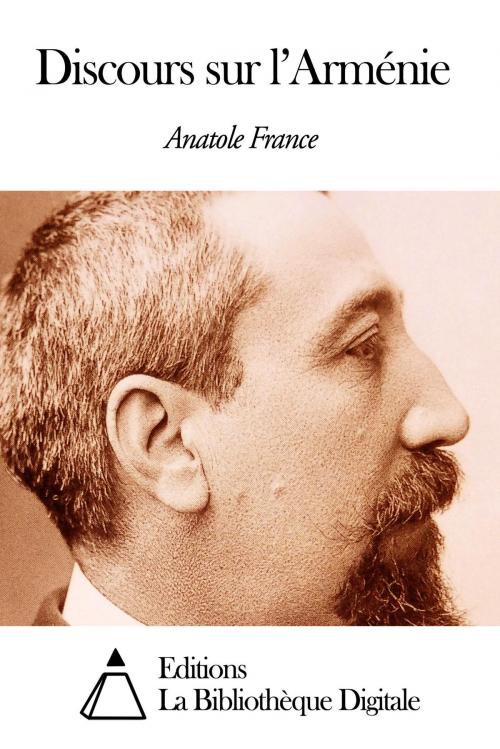 Cover of the book Discours sur l’Arménie by Anatole France, Editions la Bibliothèque Digitale