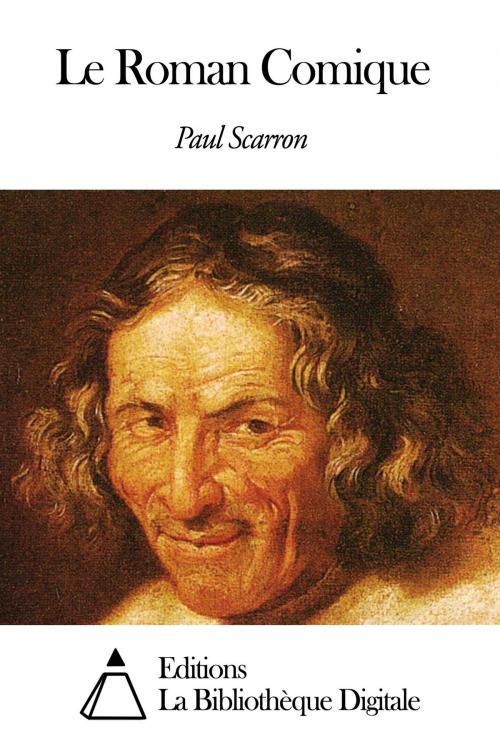 Cover of the book Le Roman Comique by Paul Scarron, Editions la Bibliothèque Digitale