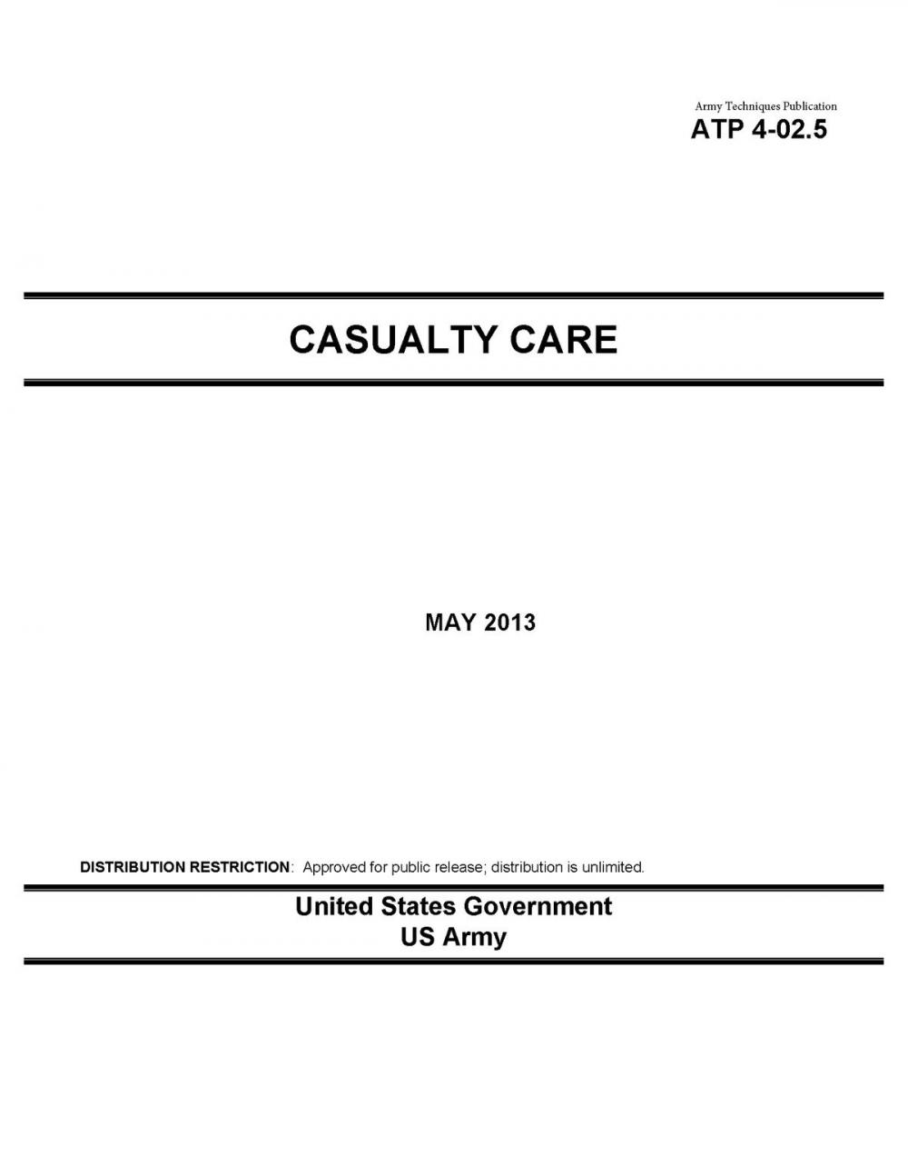 Big bigCover of Army Techniques Publication ATP 4-02.5 Casualty Care May 2013