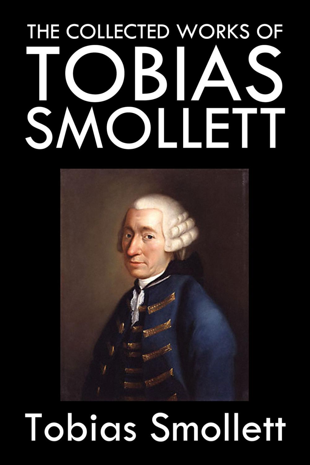 Big bigCover of The Collected Works of Tobias Smollett