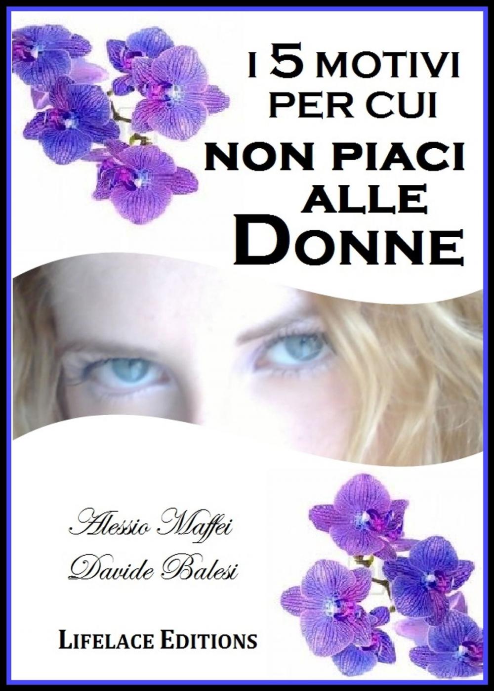 Big bigCover of I 5 Motivi per cui non Piaci alle Donne