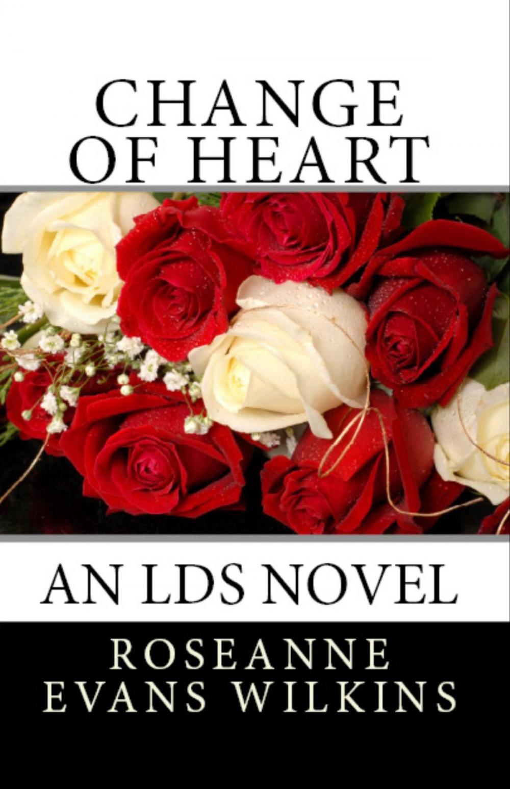 Big bigCover of Change of Heart: An LDS Novel