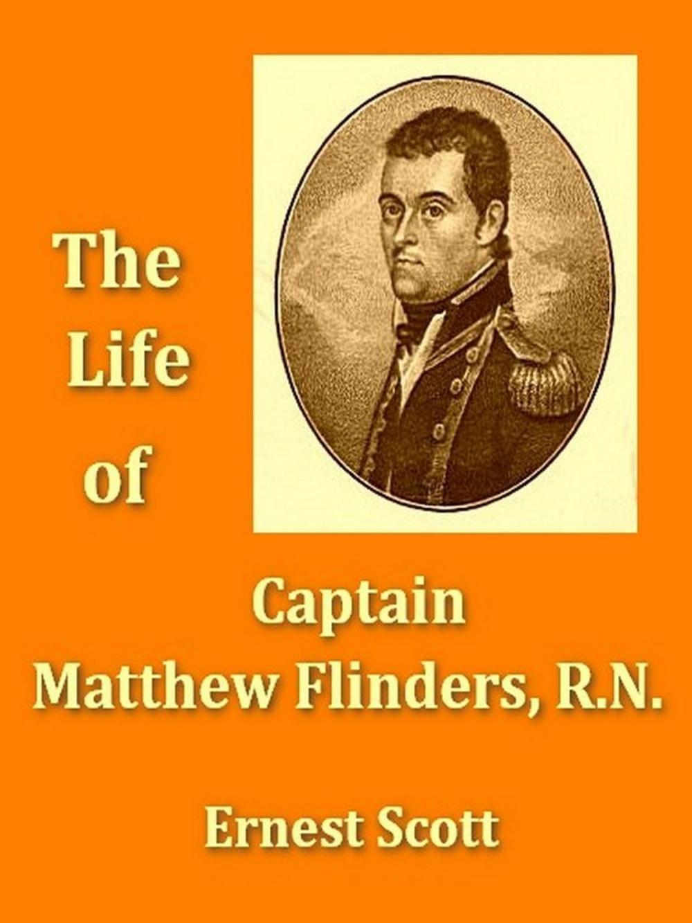 Big bigCover of The Life of Captain Matthew Flinders, R.N.