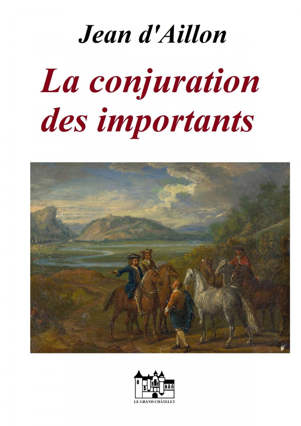 Big bigCover of La conjuration des importants