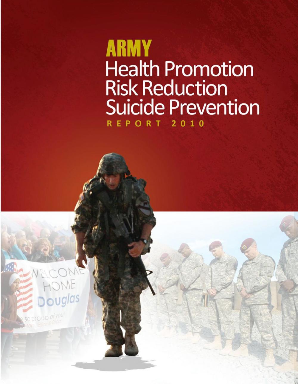 Big bigCover of Army Health Promotion Risk Reduction Suicide Prevention Report – The Chiarelli Report