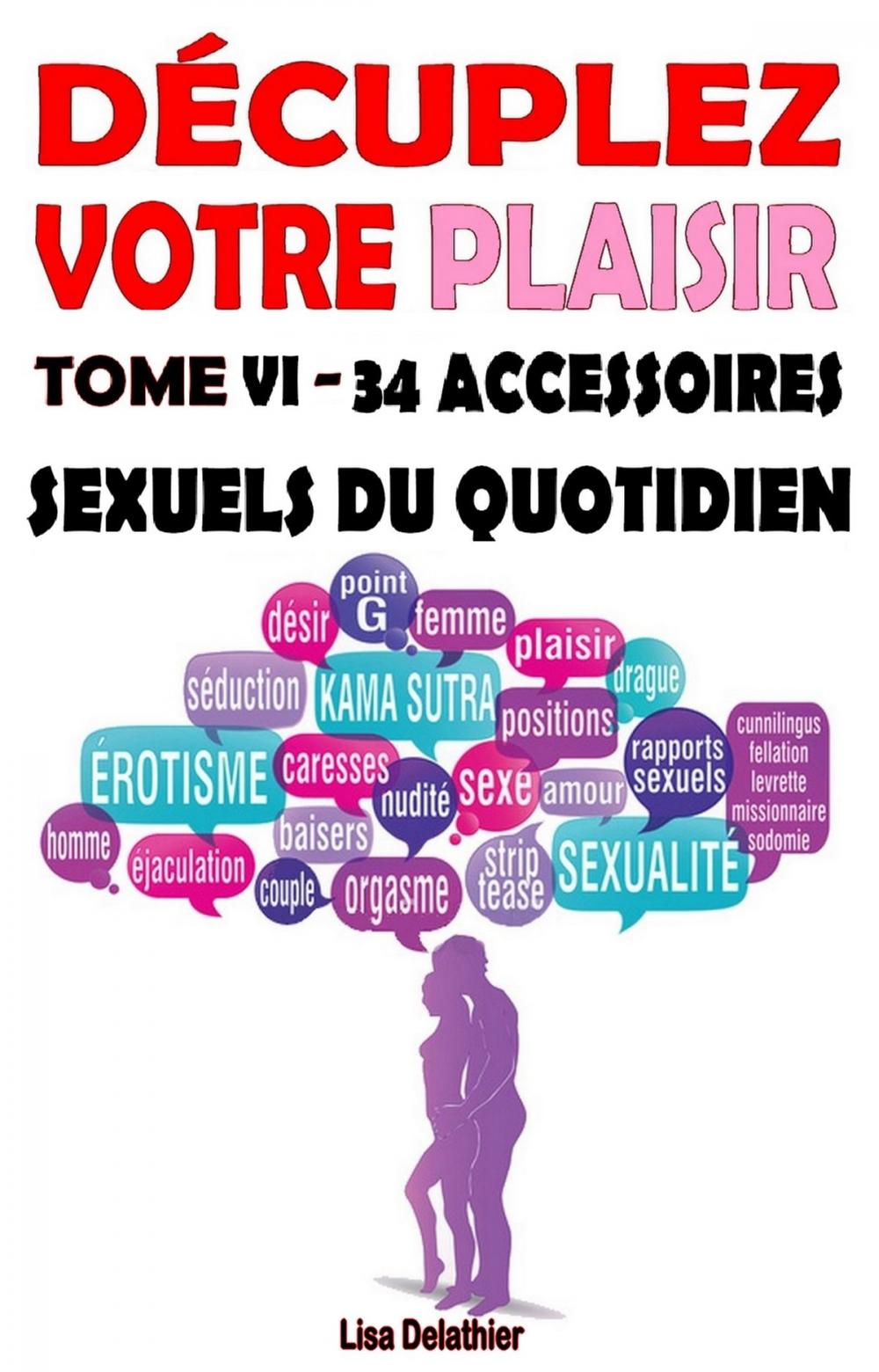 Big bigCover of 34 accessoires sexuels du quotidien