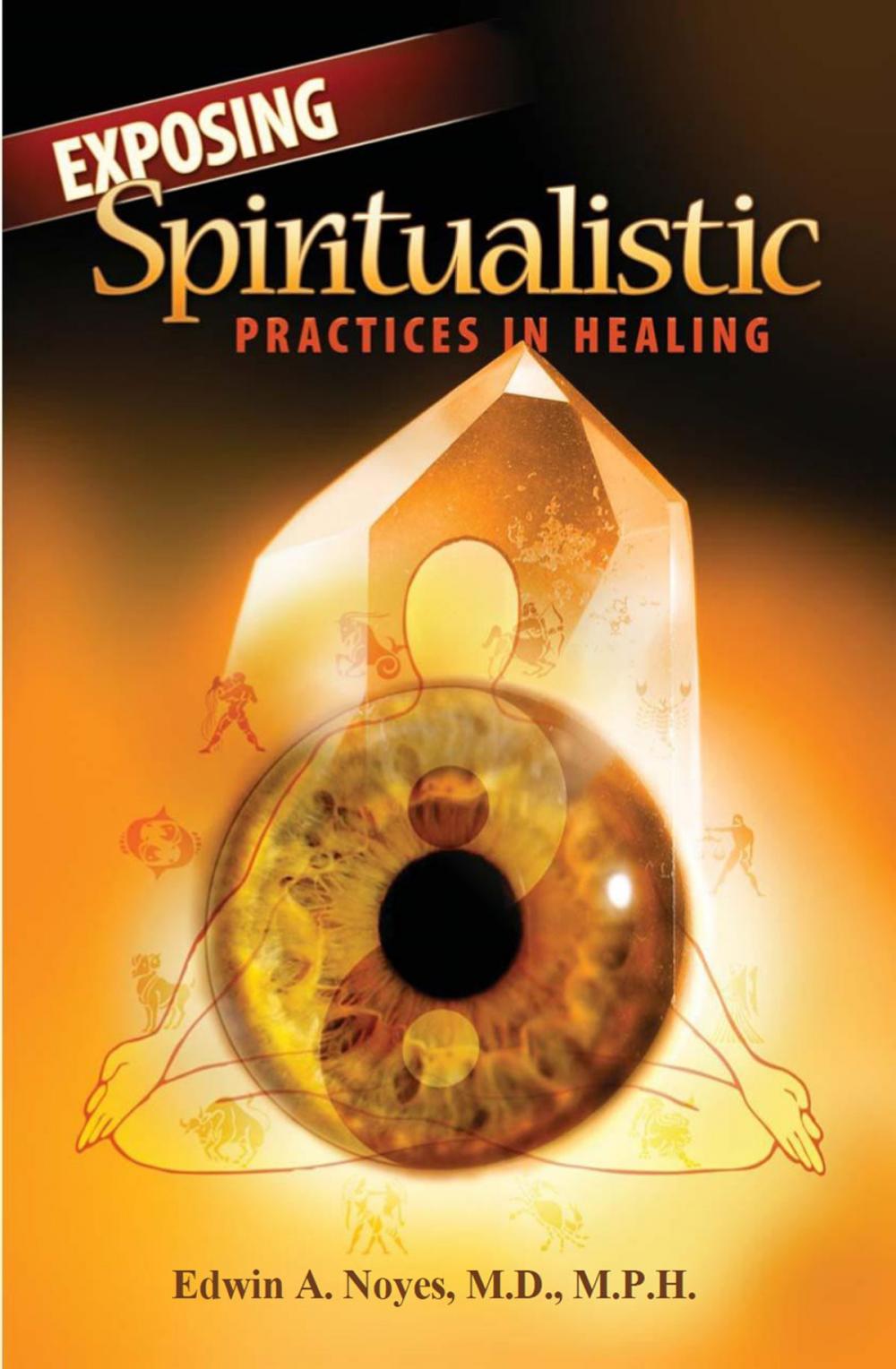 Big bigCover of Exposing Spiritualistic Practices in Healing