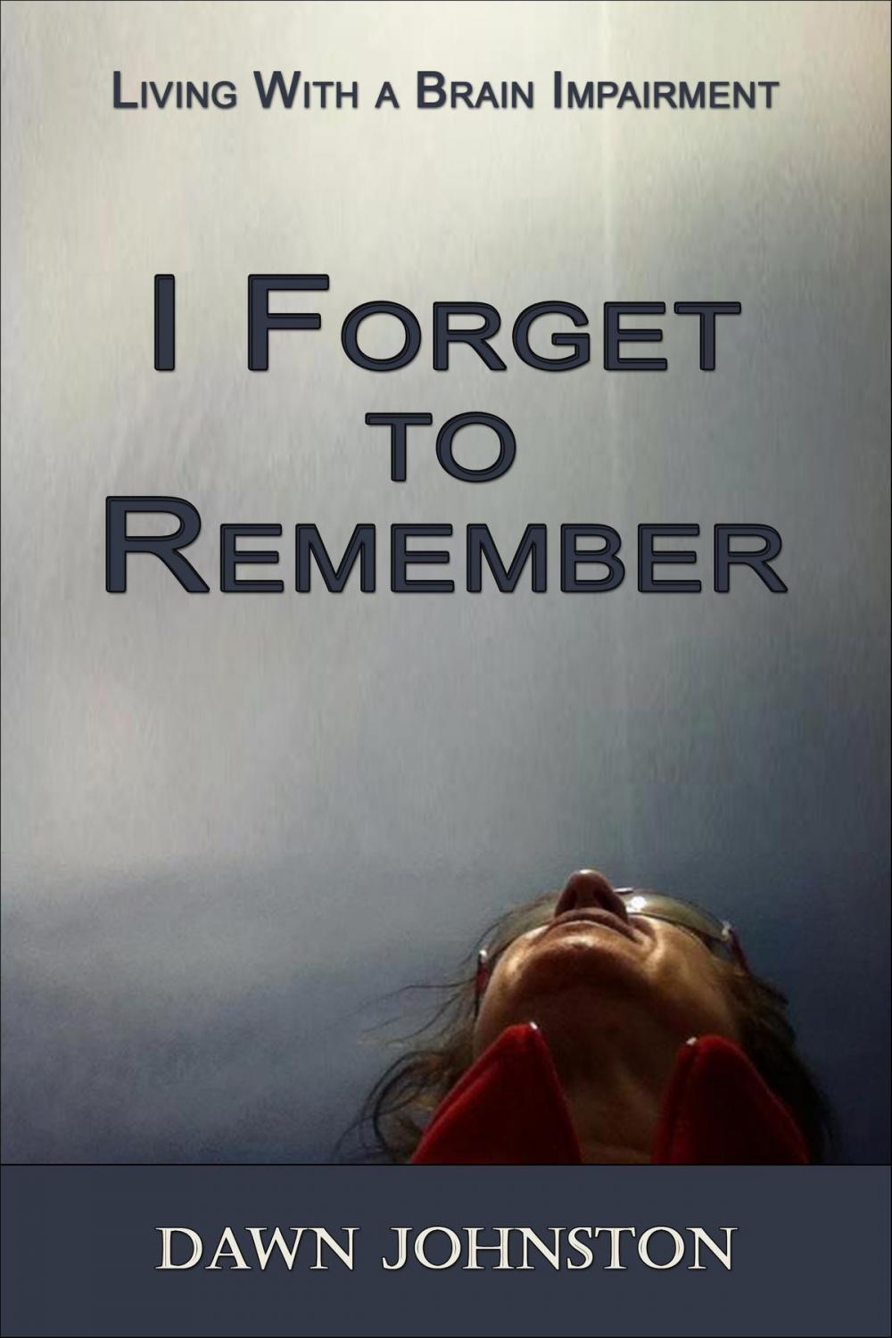 Big bigCover of I Forget to Remember