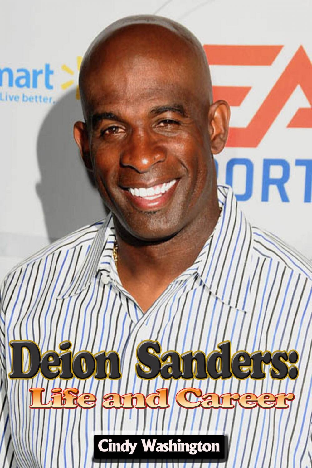 Big bigCover of Deion Sanders - Life and Career