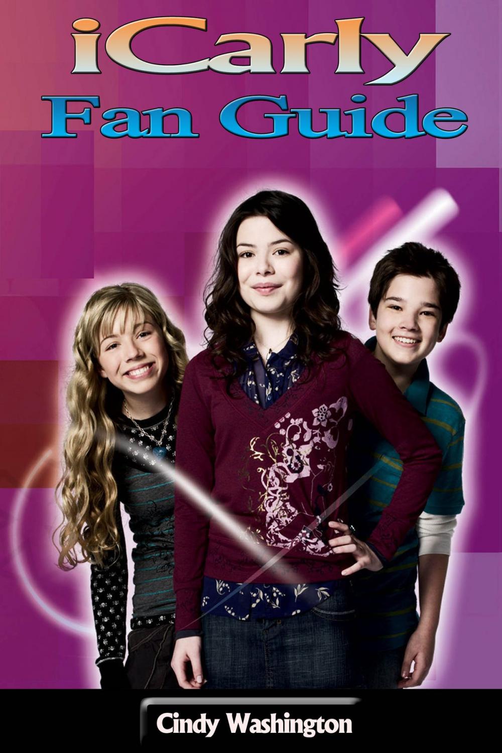 Big bigCover of iCarly – Fan Guide