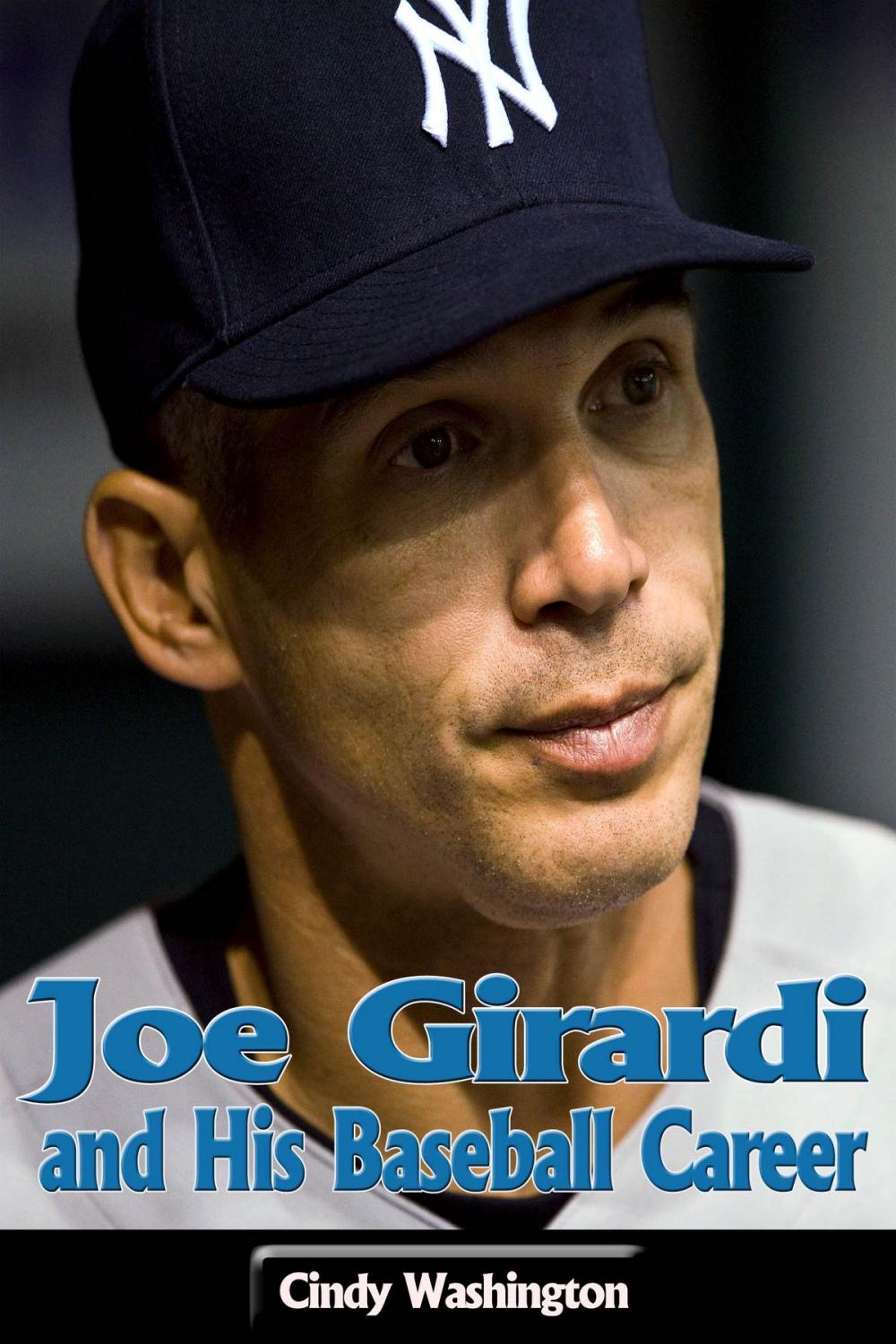 Big bigCover of Joe Girardi and His Baseball Career