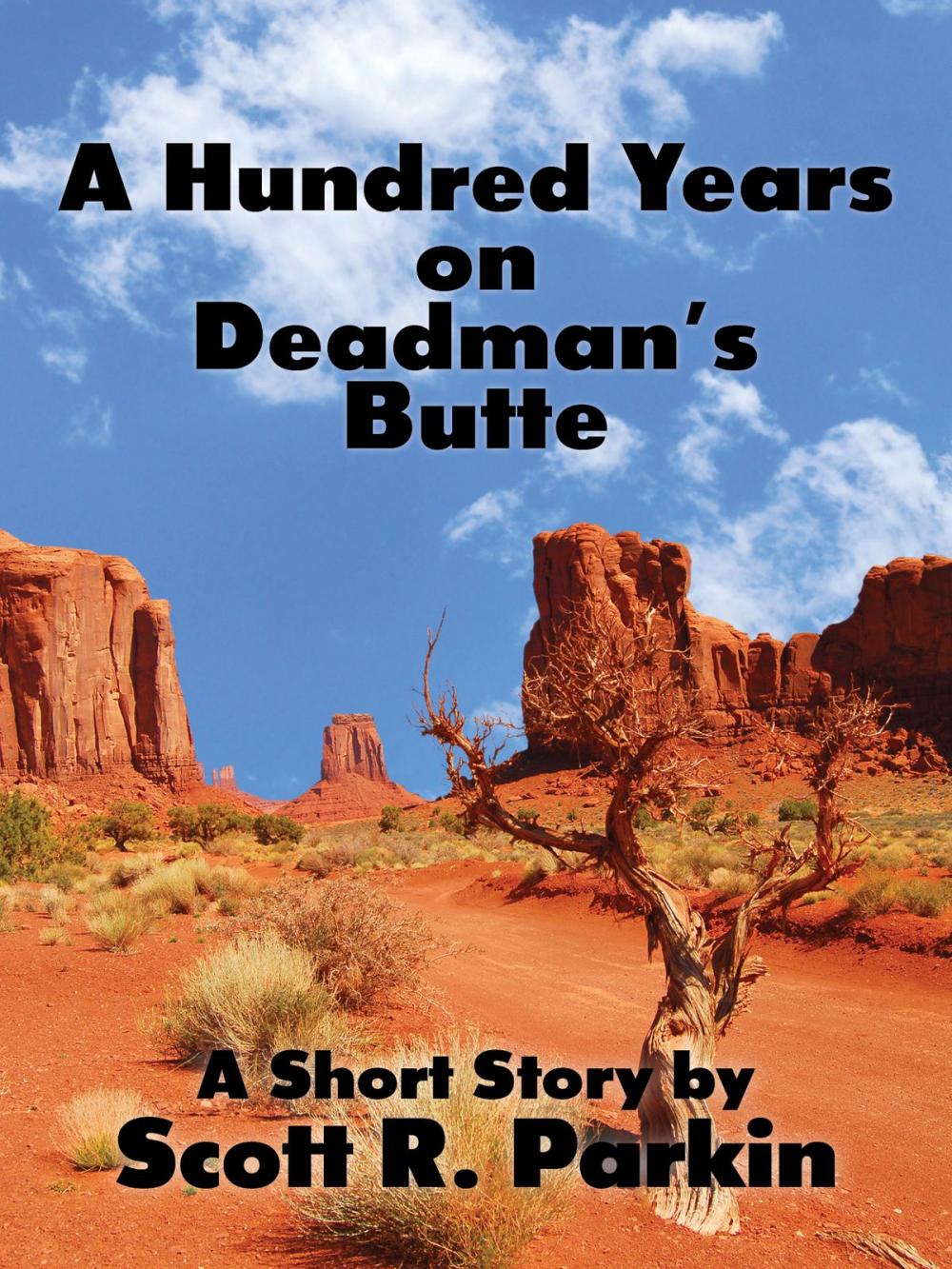 Big bigCover of A Hundred Years on Deadman's Butte