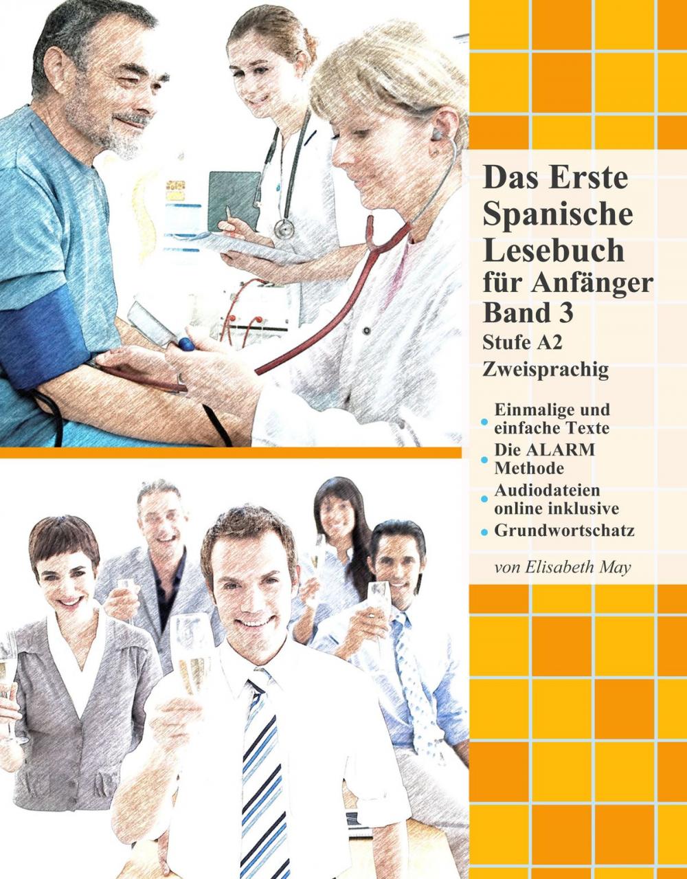 Big bigCover of Das Erste Spanische Lesebuch für Anfänger, Band 3