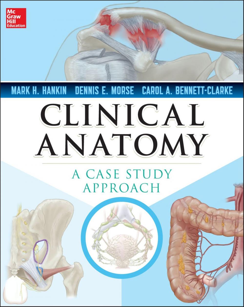 Big bigCover of Clinical Anatomy: A Case Study Approach