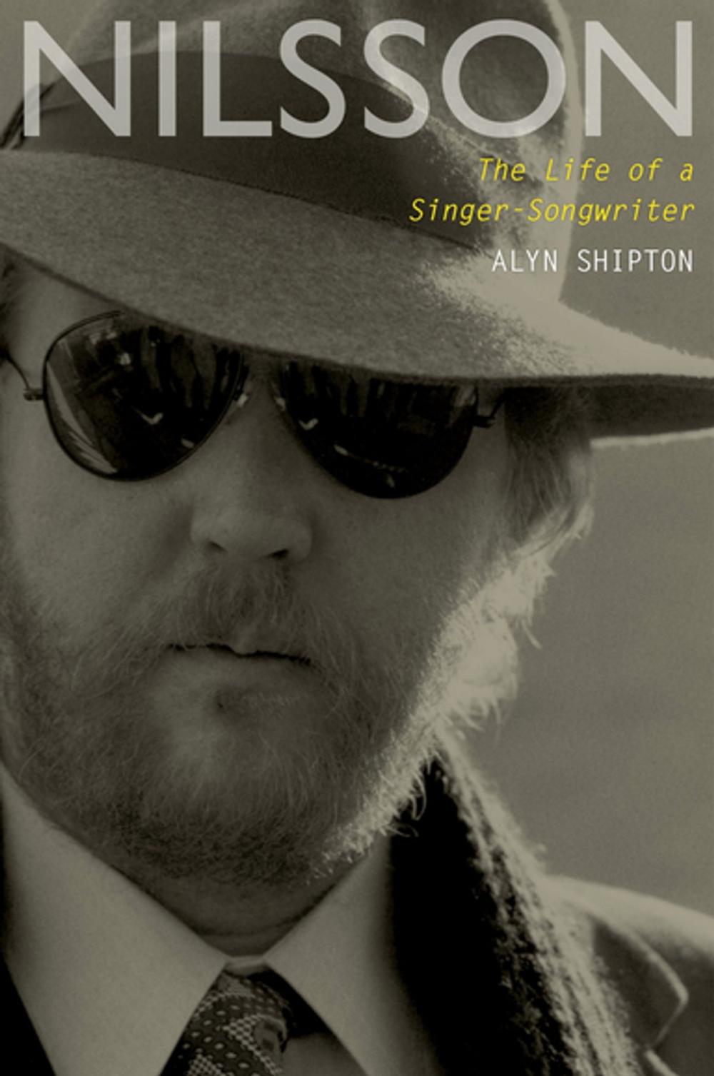 Big bigCover of Nilsson: The Life of a Singer-Songwriter