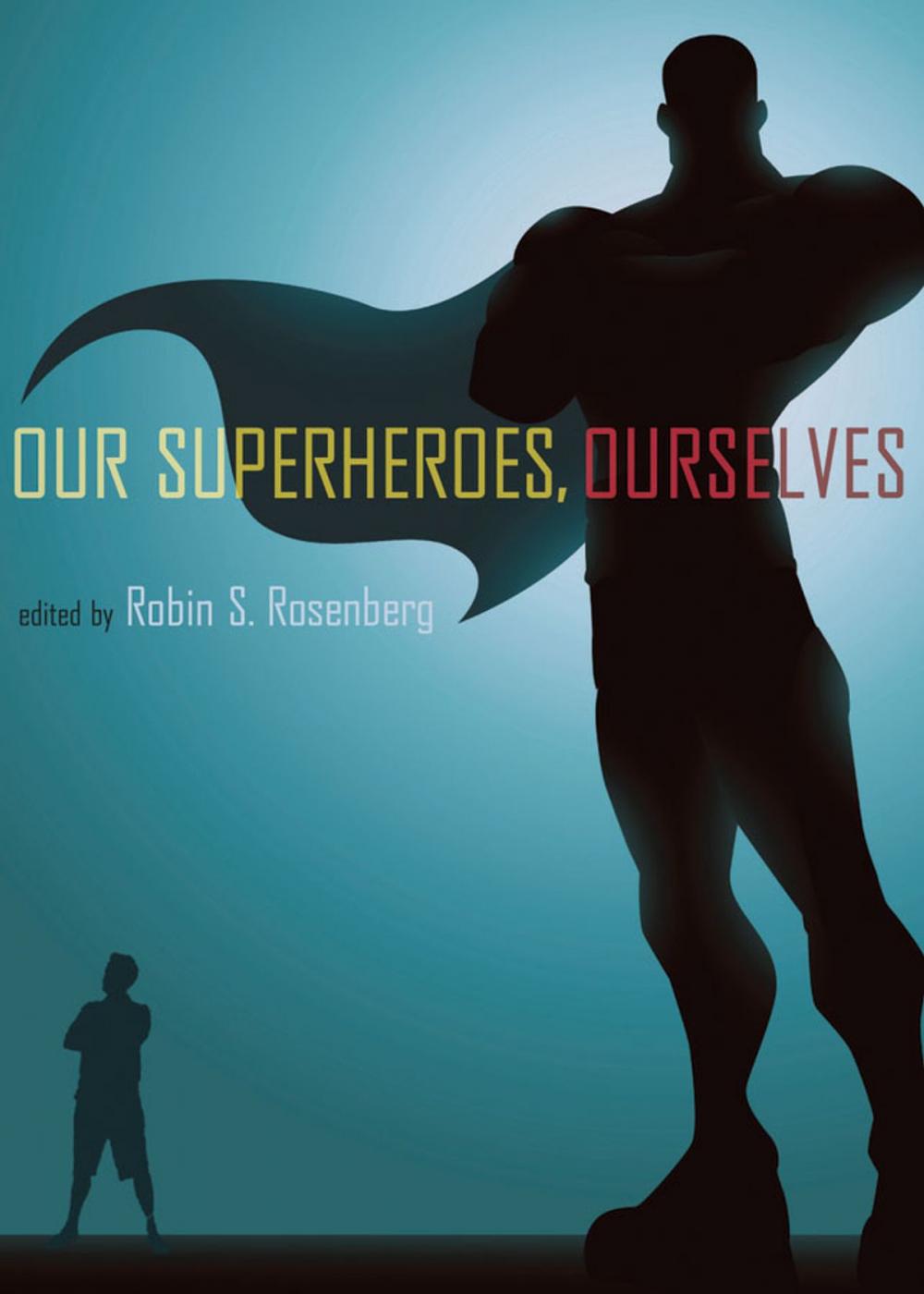 Big bigCover of Our Superheroes, Ourselves