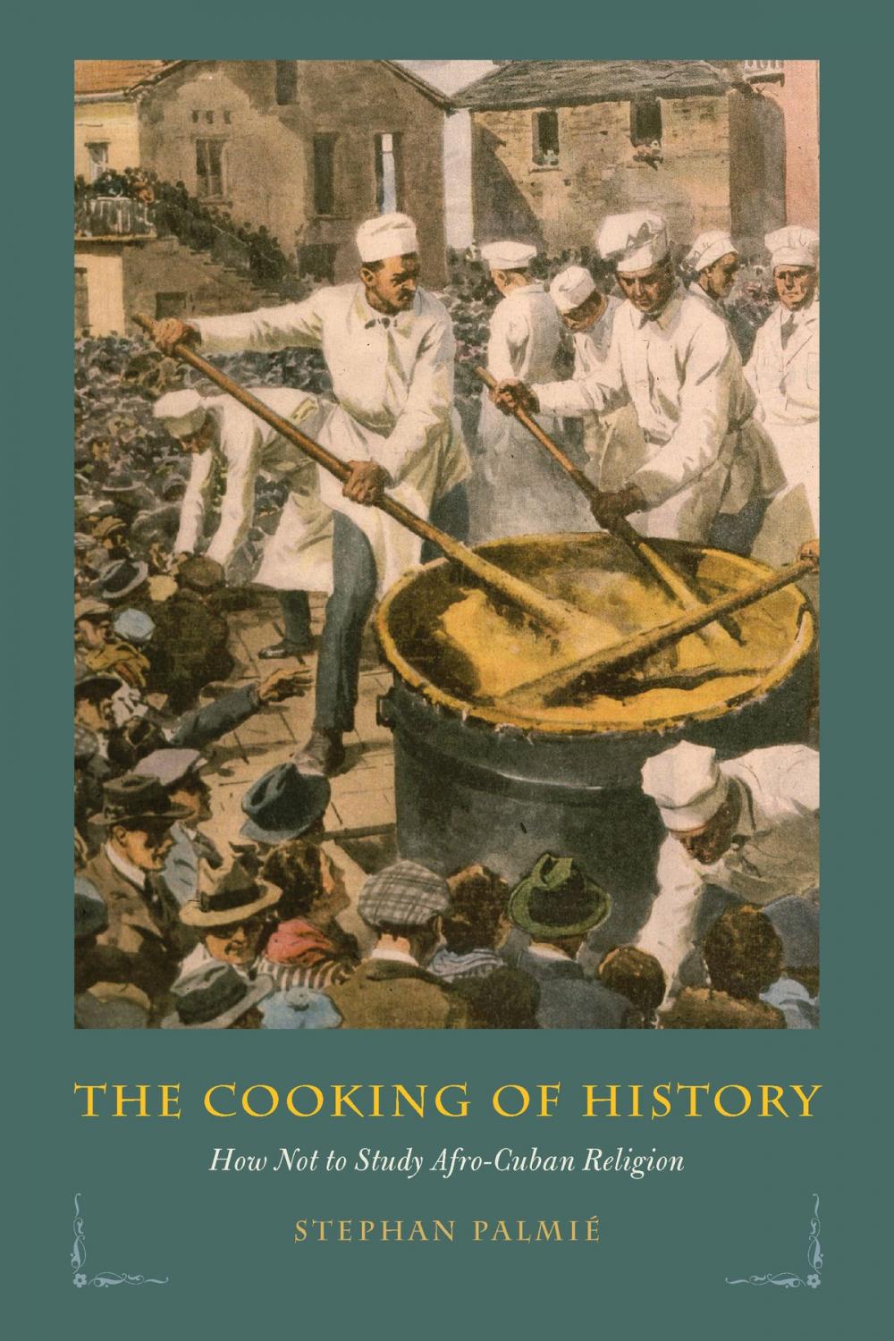 Big bigCover of The Cooking of History