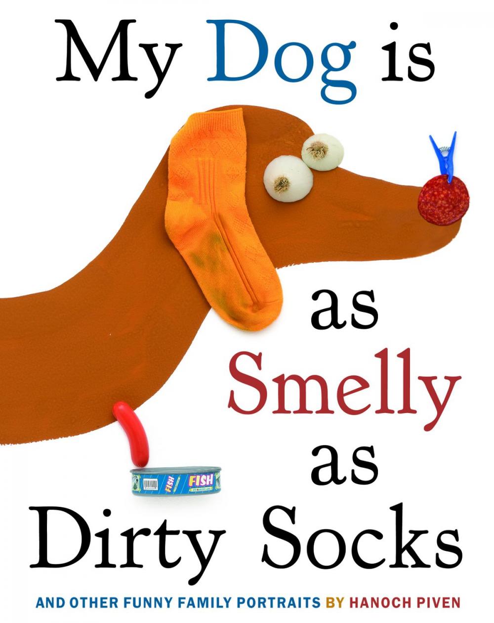 Big bigCover of My Dog Is As Smelly As Dirty Socks