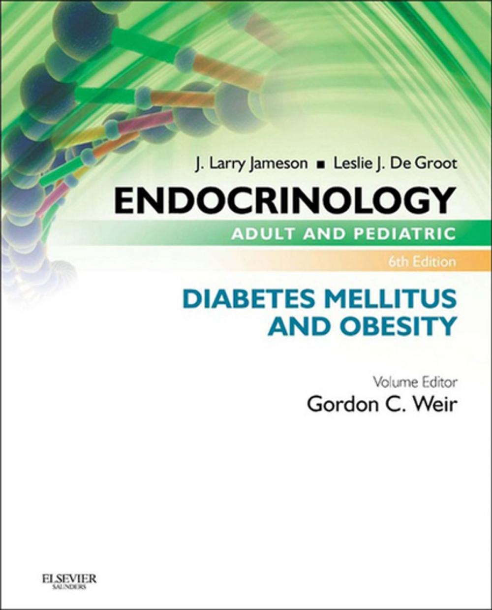 Big bigCover of Endocrinology Adult and Pediatric: Diabetes Mellitus and Obesity E-Book