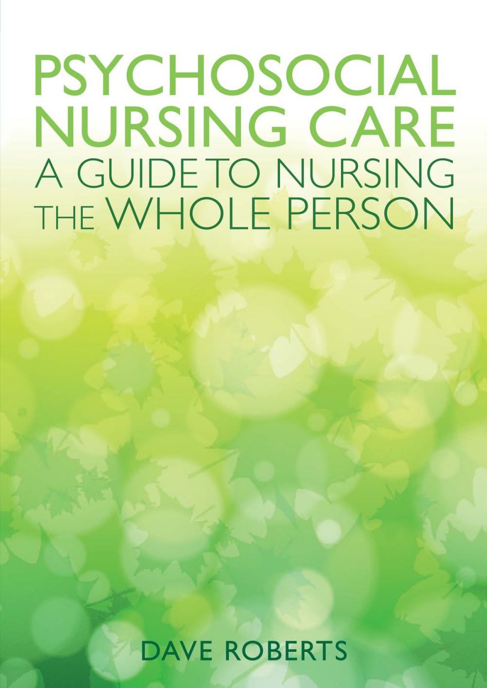 Big bigCover of Psychosocial Nursing Care: A Guide To Nursing The Whole Person