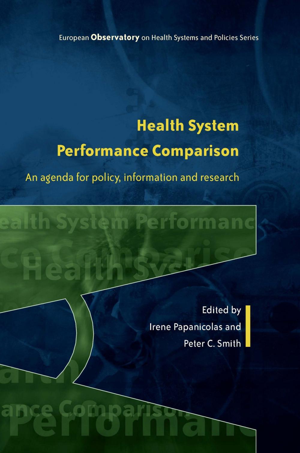 Big bigCover of Health System Performance Comparison: An Agenda For Policy, Information And Research